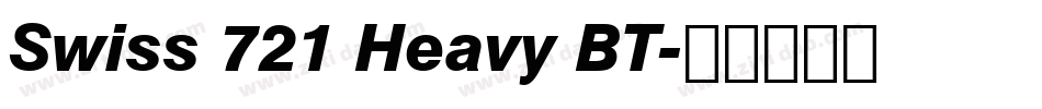 Swiss 721 Heavy BT字体转换